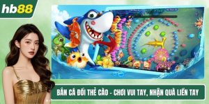 Bắn cá đổi thẻ cào