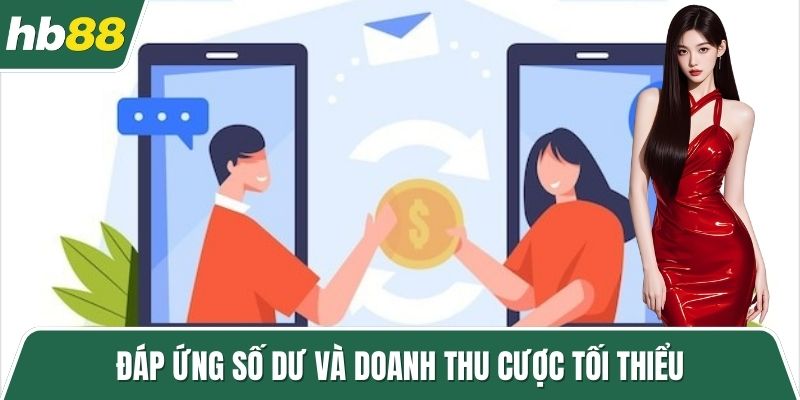 Đáp ứng số dư và doanh thu cược tối thiểu